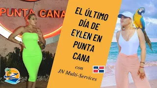 En Punta Cana, Hotel Majestic Mirage y más, con Eylen y JN Multi-Services Corp. (Parte II)