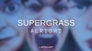 Supergrass - Alright (Letra Inglés/Español)