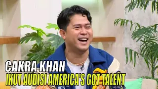 Cerita Cakra Khan Ikut Audisi America's Got Talent | FYP (11/05/23) Part 1