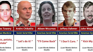 Creepy Last Words of Serial Killers