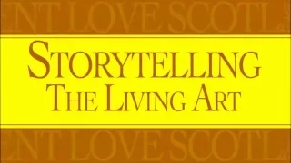 Storytelling: The Living Art -- Bob Pegg