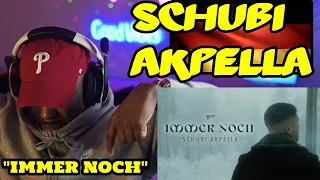 Schubi AKpella - IMMER NOCH | 🔥🔥🔥 Reaction 🇩🇪🐐🍿 @HoodieQReacts