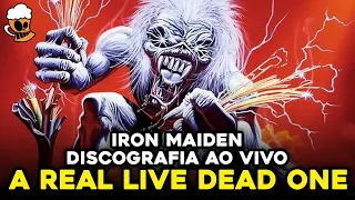IRON MAIDEN: A REAL LIVE DEAD ONE - DISCOGRAFIA AO VIVO COMENTADA - PARTE 5