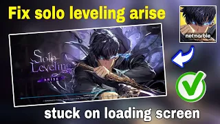 fix solo leveling arise stuck on loading screen | solo leveling arise loading screen fix