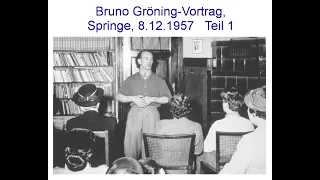 Bruno Gröning-Vortrag, Springe, 8.12.1957, Teil 1