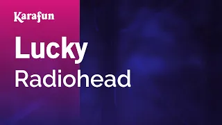 Lucky - Radiohead | Karaoke Version | KaraFun
