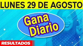 Resultado de Gana Diario del Lunes 29 de Agosto del 2022