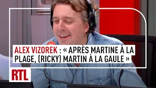 Alex Vizorek : "Après Martine à la plage, (Ricky) Martin a la gaule"