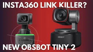 Is the new OBSBOT Tiny 2 better than the Insta360 Link 4K PTZ webcam?