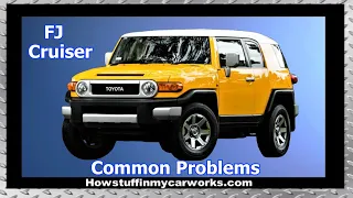 Toyota FJ Cruiser common problems, issues, recalls, defects and complaints