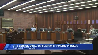 Evansville City Council votes on proposed changes to nonprofit grant selection process