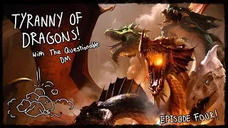 Tyranny of Dragons Episode 4: The Dragon Hatchery