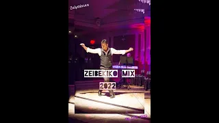 ZEIBEKIKA MIX 2022 / ΖΕΙΜΠΕΚΙΚΑ ΜΙΞ 2022