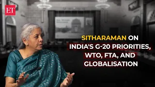 FM on India's G-20 presidency priorities, WTO, FTA with UK and more