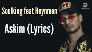 Soolking feat Reynmen - Askim (Lyrics)