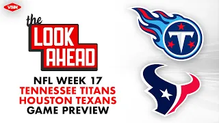 NFL Week 17 Game Preview: Titans vs. Texans