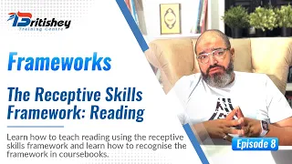 The Receptive Skills Framework: Reading