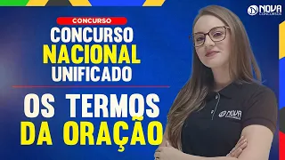 Concurso Nacional Unificado (CNU) Língua Portuguesa: Os termos da oração