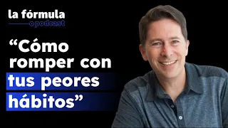 Por qué repetimos comportamientos que nos hacen mal, según un experto en hábitos | #LaFórmula