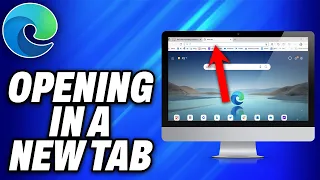 Microsoft Edge Opening in a New Tab or Window (2024) - Easy Fix