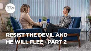 Resist the Devil and He Will Flee - Part 2 | Joyce Meyer | Enjoying Everyday Life