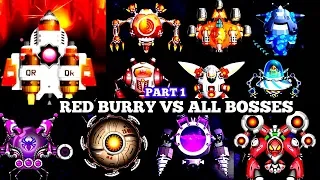 Red Burry vs All Bosses- Space Shooter Galaxy Attack Gameplay 2019 - PART 1