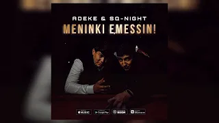 ADEKE & SQ-NIGHT - Меніңкі емессің (official audio)