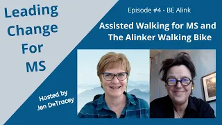 Assisted Walking for Multiple Sclerosis (MS) and The Alinker Walking Bike