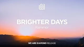 Rammor - Brighter Days