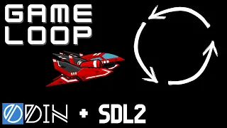 Game Loop | Space Shooter -- Part 1 -- | #gamedev #sdl2 #odinlang