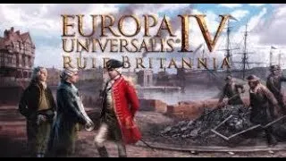 Europa Universalis IV: Rule Britannia (Update 1.25). Part 2.
