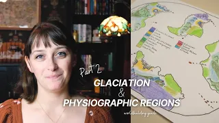 Glaciation and Physiographic Regions || Worldbuilding Guide Series Part 2