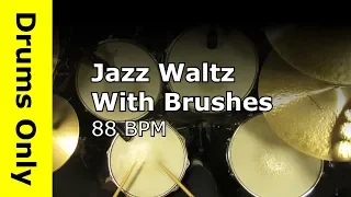 Jazz Waltz 3/4 Drum Beat with Brushes 88 BPM