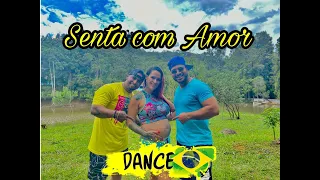 Kevinho e Zé Felipe - Senta com Amor - DANCE BRASIL | COREOGRAFIA