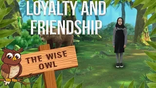 Loyalty and friendship - The Wise Owl | CABTV