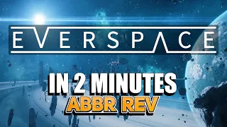 Everspace | Abbreviated Reviews