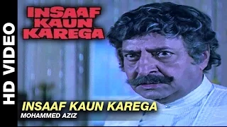 Insaaf Kaun Karega (Sad) - Title Track | Mohammed Aziz | Dharmendra & Jayaprada