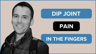 DIP Joint Finger Pain In Climbers - Steve Smith (Season 2, Episode 2)