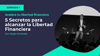 5 Secretos para alcanzar la Libertad Financiera