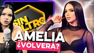 ¿Amelia Alcántara VOLVERÁ a Sin Filtro?