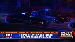 Former Atlanta Police officer indicted again for murder