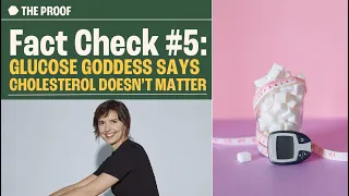 Fact-Check #5: Glucose Goddess Jessie Inchauspé says cholesterol doesn’t matter | The Proof