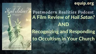 Film Review of Hail Satan? and Recognizing and Responding to Occultism in Your Church