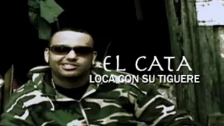 Loca con su tiguere - El Cata (Video Oficial)