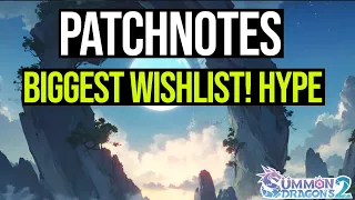 Patchnotes (02.05.24) Insane Wishlist Event! Hype & More Great Events [Summon Dragons 2]