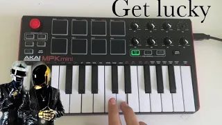 Get lucky - Daft Punk ft. Pharrell Williams | Akai MPK mini cover