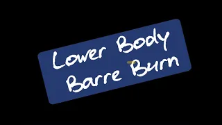 Lower Body Barre Burn