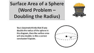 Surface Area of a Sphere (Word Problem - Doubling the Radius)