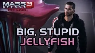 Mass Effect 3 Citadel DLC: Calling Blasto a big, stupid jellyfish (ManShep & FemShep)