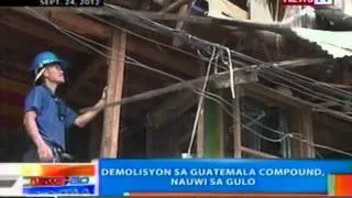 NTG: Demolisyon sa Guatemala compound, nauwi sa gulo